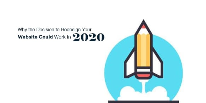 Why the Decision to Redesign Your Website Could Work in 2020-min